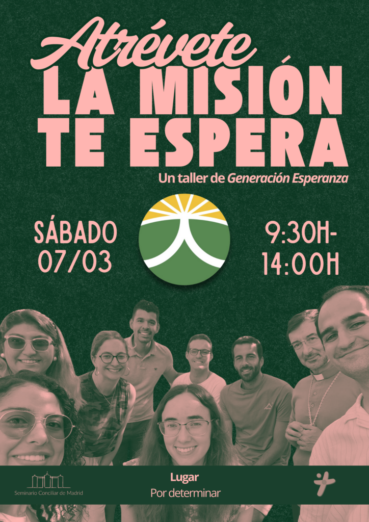 «Atrévete: La misión te espera», un taller de Generación Esperanza